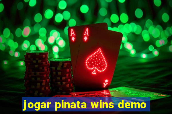 jogar pinata wins demo